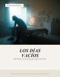 Los Días Vacíos