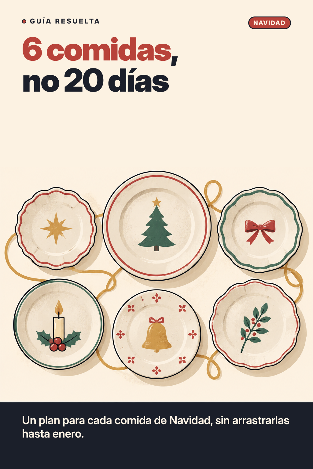 Portada de 6 comidas, no 20 días: seis platos navideños unidos por un hilo dorado